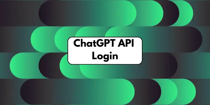 ChatGPT API 
Login